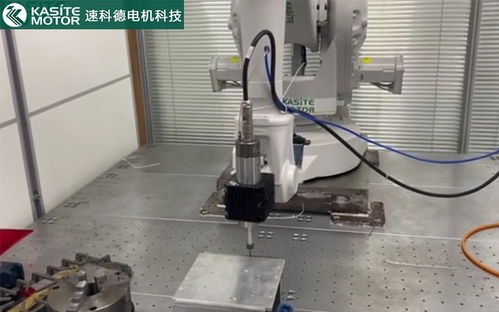 基于工件材质的Kasite机器人去毛刺主轴选型全解析